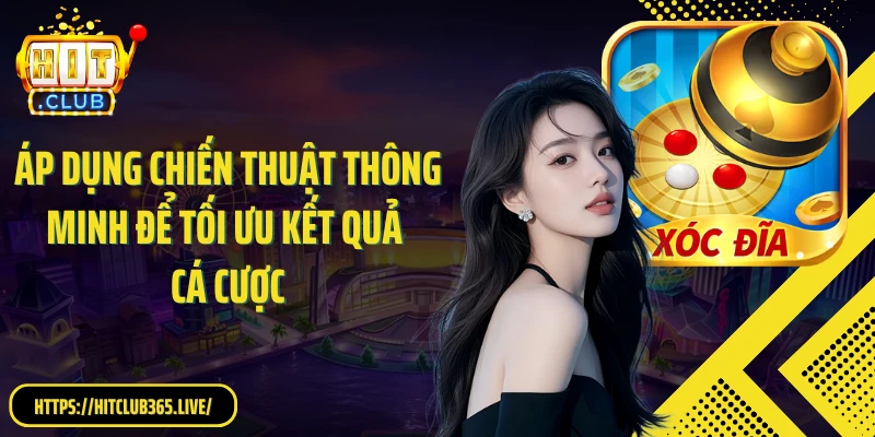 Áp dụng chiến thuật thông minh để tối ưu kết quả cá cược