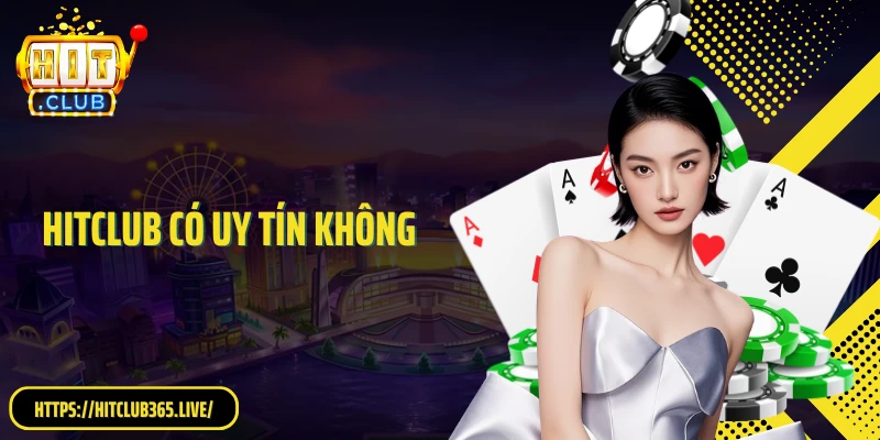 HitClub Có Uy Tín Không: Đánh Giá Cổng Game Từ Người Chơi